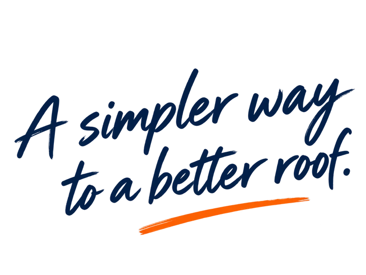 A simpler way to a better roof.